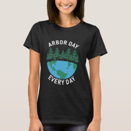 Arbor Day Varje dag Arbour Day T Shirt