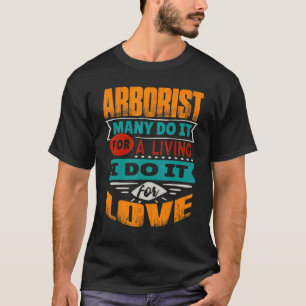 Arborist citat jag är ekokardiograf för Kärlek T Shirt
