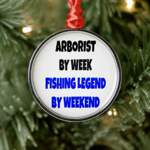 Arborist Fishing Legend Joke Julgransprydnad Metall