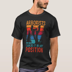 Arborister kan göra det i vilket läge som helst i t shirt
