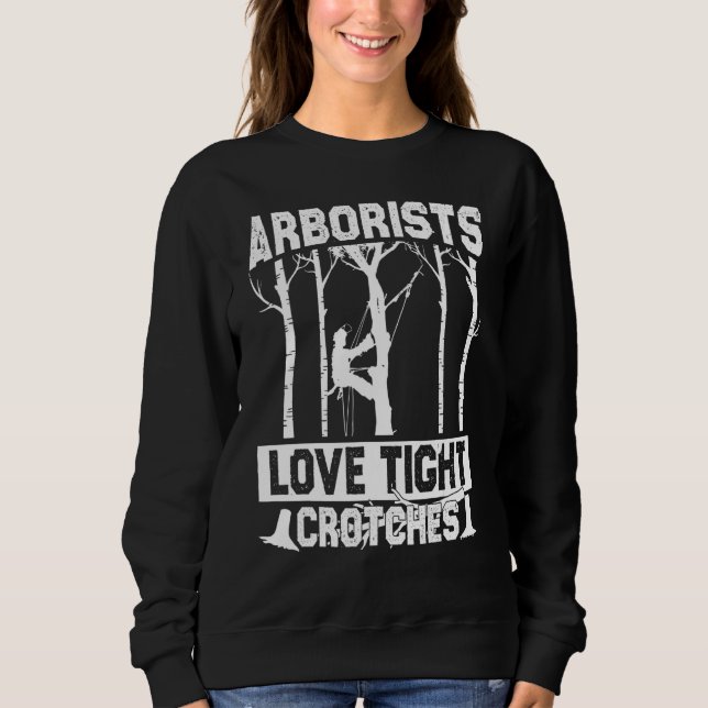 Arborists Love Tight Crotches Lumberjack Logger Tr T Shirt (Framsida)