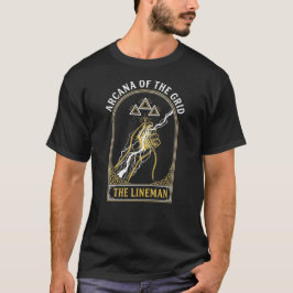 Arcana Of The Grid Lineman Gift T Shirt