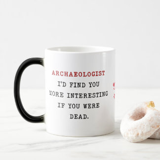 ARCHEOLOGIST JAG HITTAR DIG MER INTRESSANT OM DU MAGISK MUGG