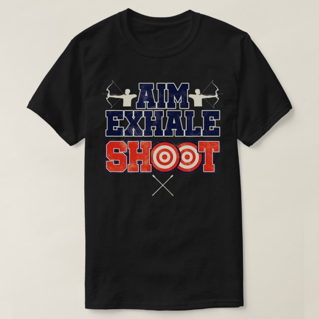 Archer Aim Exhale Shoot Bow and Arrow Archery T Shirt (Design framsida)