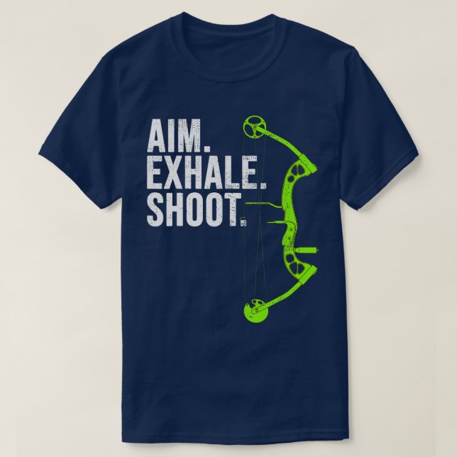 Archery Bow Hunting Aim Exhale Shoot T Shirt (Design framsida)