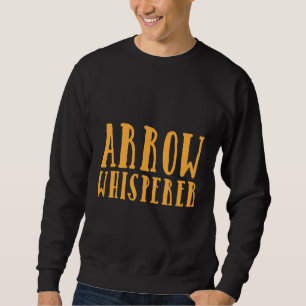 Archery Bow Practice Bow Hunting Arrow Whisperer Lång Ärmad Tröja