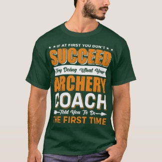 Archery Coach T Shirt