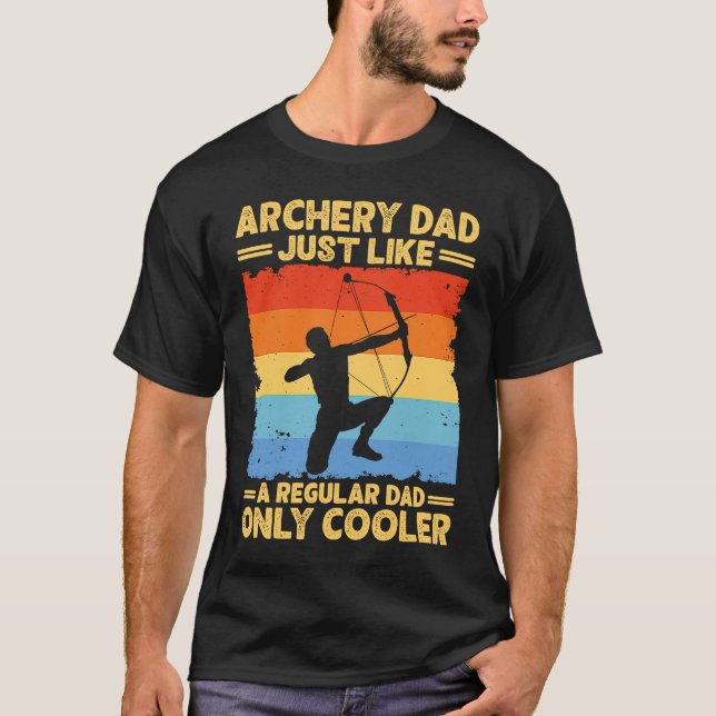 Archery Dad Funny Father's Day Archer Bow Hunter D T Shirt (Framsida)
