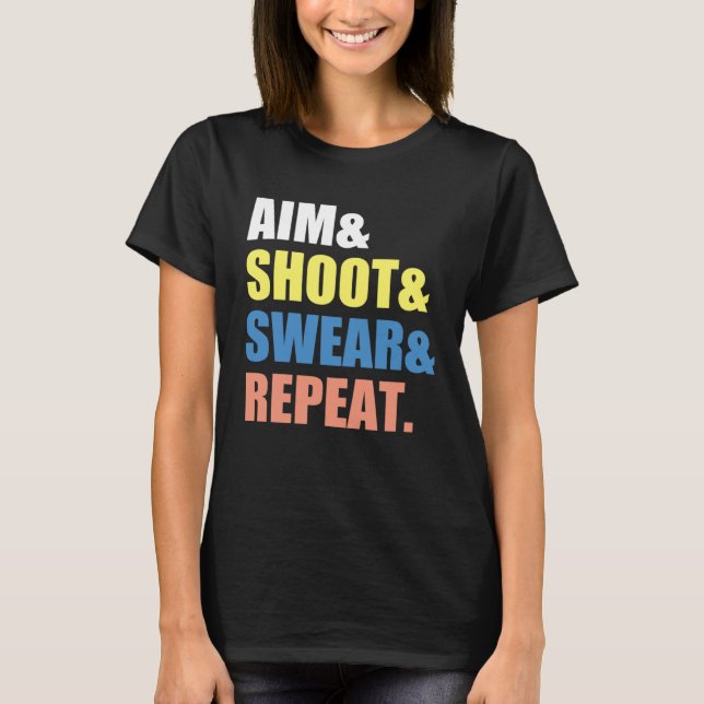 Archery Darts Billard  Aim Shoot Swear Repeat T Shirt (Framsida)