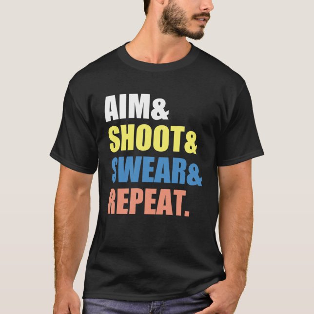 Archery Darts Billard  Aim Shoot Swear Repeat T Shirt (Framsida)