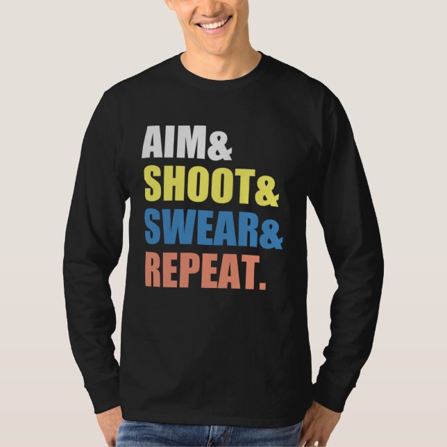 Archery Darts Billard  Aim Shoot Swear Repeat T Shirt (Framsida)