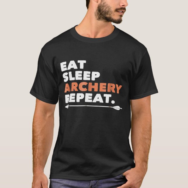 Archery  Eat Sleep Archery Repeat T Shirt (Framsida)