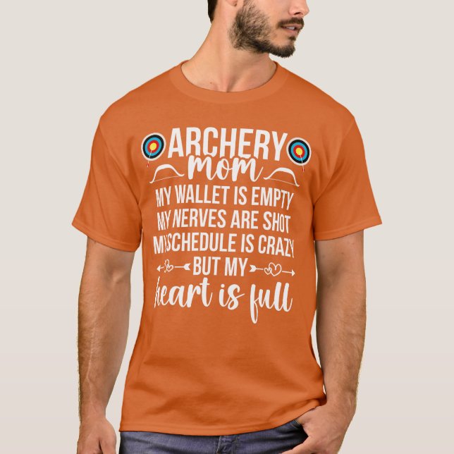 Archery Mom My Heart Is Full Archery Mother Of An  T Shirt (Framsida)
