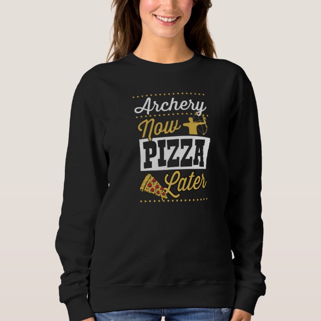 Archery Now Pizza Later   T Shirt (Framsida)