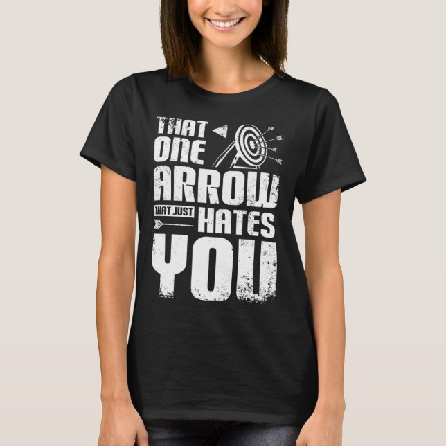 Archery one arrow just hates you t shirt (Framsida)
