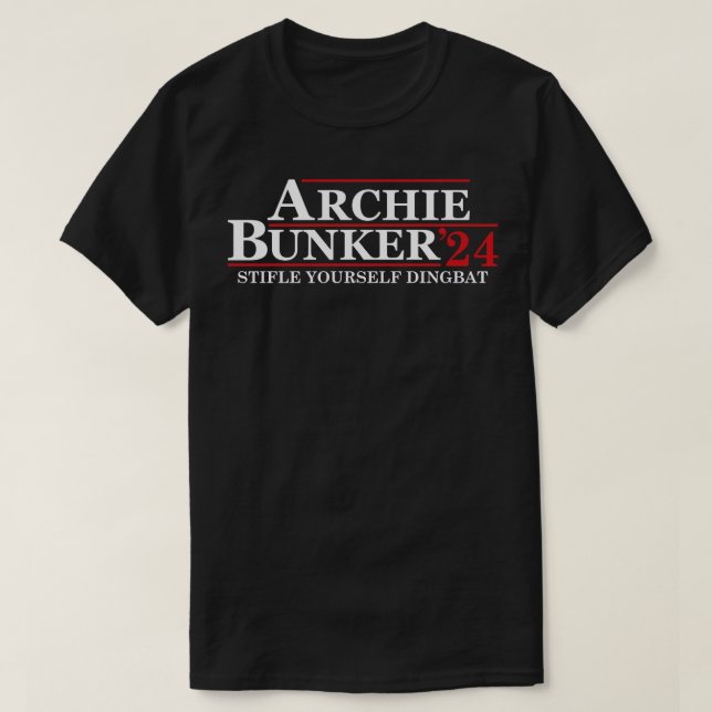 Archie Bunker 24 Stifle YoursDingbat T Shirt (Design framsida)