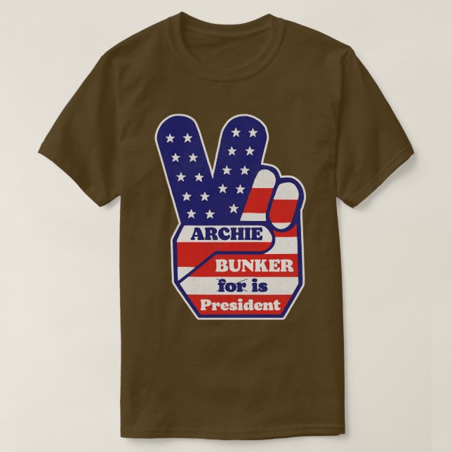 Archie Bunker är president T Shirt (Design framsida)