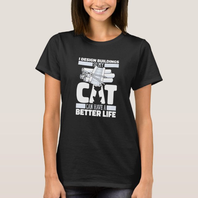Architect Cat Buildings Civil  House Architecture  T Shirt (Framsida)