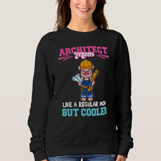 Architect Mom Like A Regualr Mom But Cooler_1 T Shirt (Framsida)