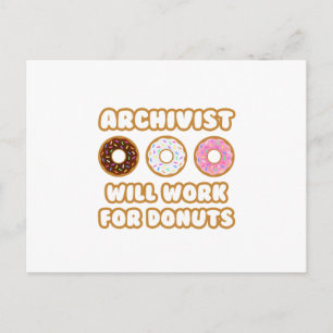 Archivist ... Kommer att fungera för donuts Vykort
