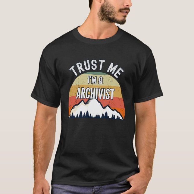 Archivist Trust Me Jag är arkivist T Shirt (Framsida)