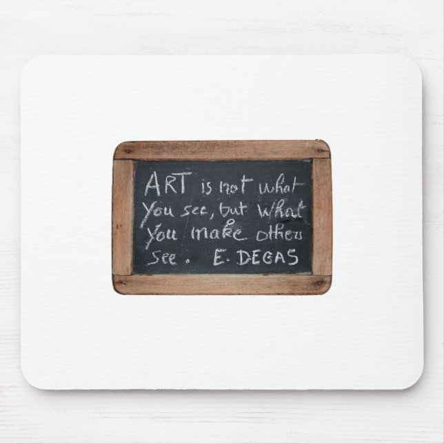 Ardoise 03 Artists citat Degas Mousepad Musmatta (Framsidan)