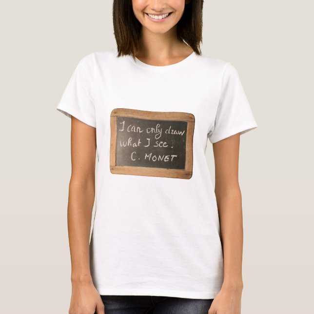 Ardoise 05 Artists Quote Monet White Women Tee (Framsida)
