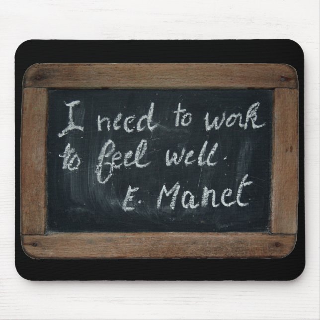 Ardoise 07 Manets Quote Mousepad Musmatta (Framsidan)