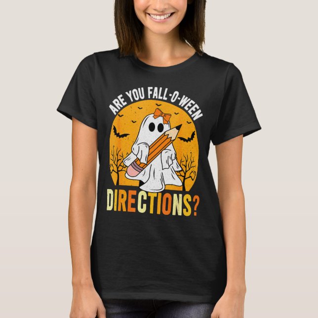 Are You Fall-o-ween Direction Funny Sarcastic Quot T Shirt (Framsida)