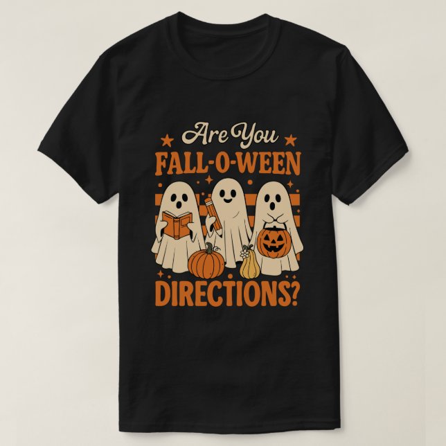 Are You Fall-O-Ween Directions?” Funny Autumn  T Shirt (Design framsida)