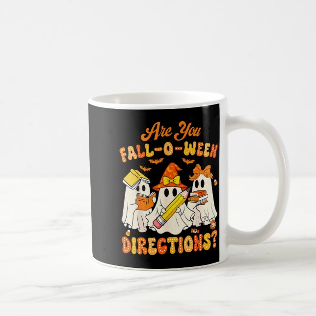 Are You Fall-o-ween Directions Funny Ghost Teacher Kaffemugg (Höger)