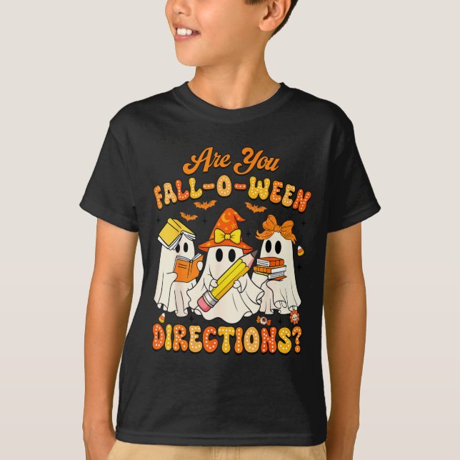Are You Fall-o-ween Directions Funny Ghost Teacher T Shirt (Framsida)