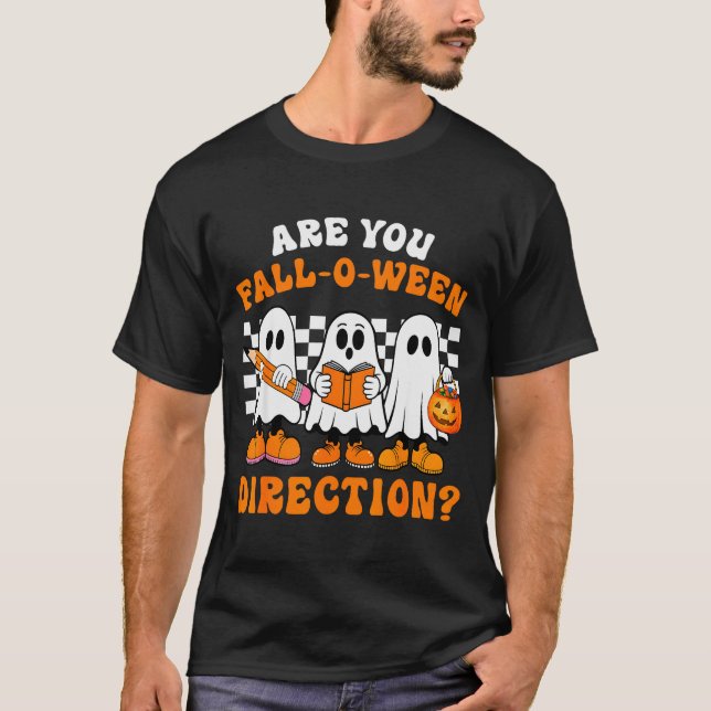 Are You Fall O Ween Directions Funny Ghost Teacher T Shirt (Framsida)