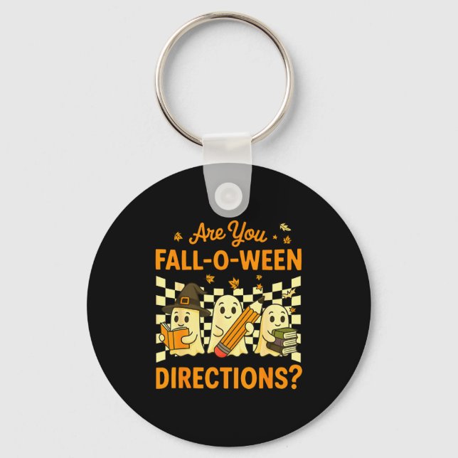 Are You Fall O Ween Directions Halloween Teacher G Nyckelring (Framsida)