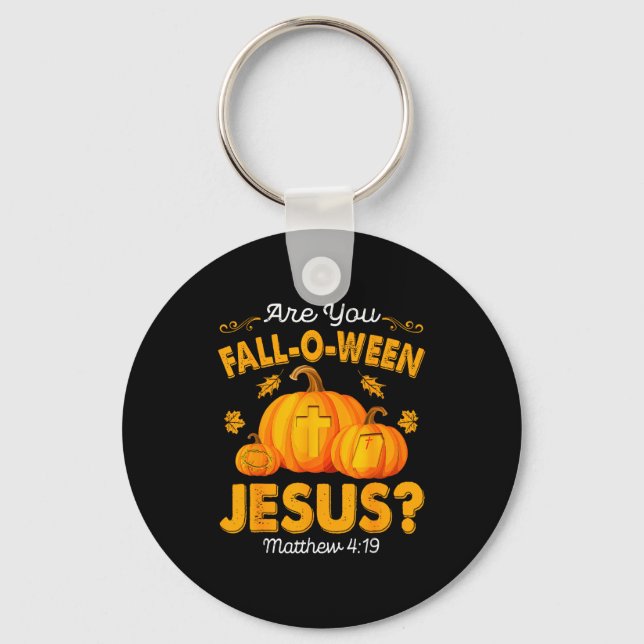 Are You Fall-o-ween Jesus Christian Pumpkin Hallow Nyckelring (Framsida)