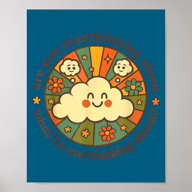 Are You Overthinking About What I'm Overthinking A Poster (Framsidan)