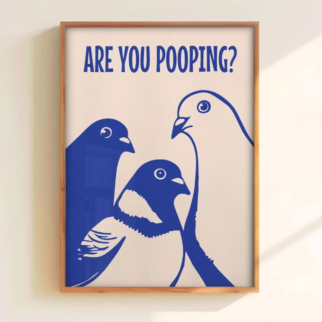 Are You Pooping Art Print Funny Bathroom Wall Art  Poster (Skapare uppladdad)