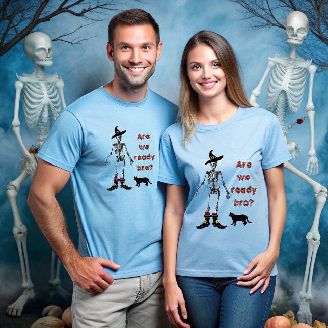 Are you ready bro? t shirt (Skapare uppladdad)