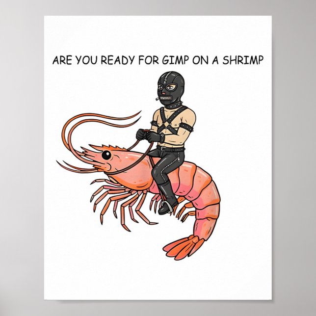 Are You Ready For Gimp On A Shrimp  Poster (Framsidan)