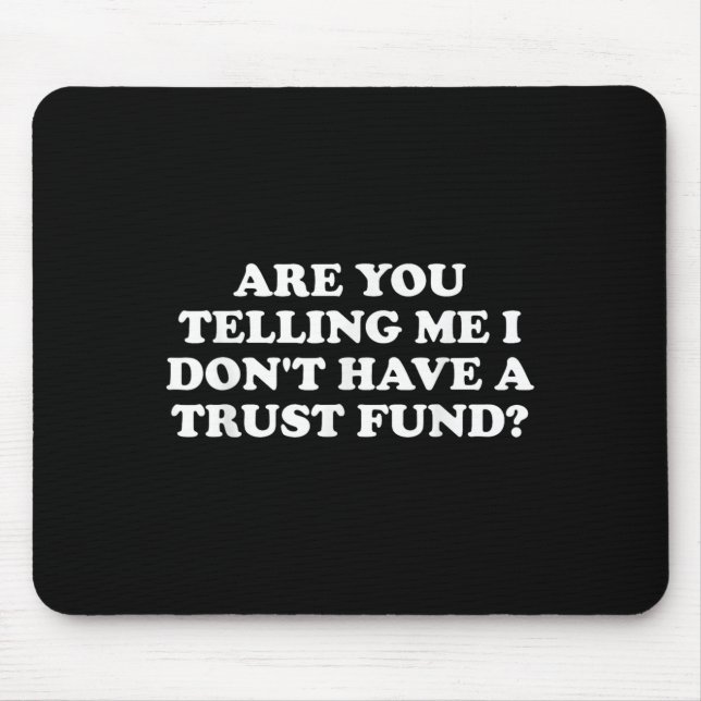 Are You Telling Me I Don't Have A Trust Fund_ Desi Musmatta (Framsidan)