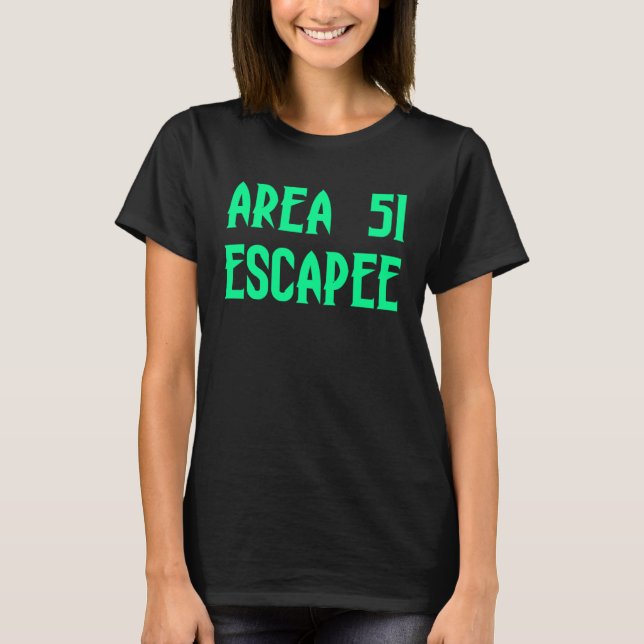 Area 51 Escapee Alien Escaped Prison T Shirt (Framsida)