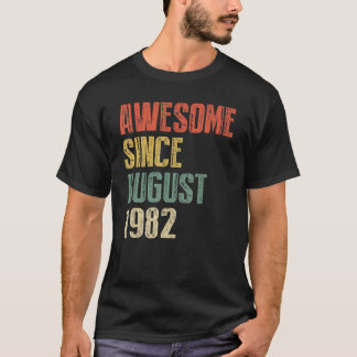 Åren gammal Fantastisk sedan augusti 1982 Kopia fö T Shirt
