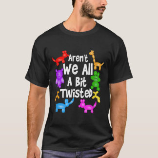 Arent, vi alla, en bittwisted Professionell Balloo T Shirt