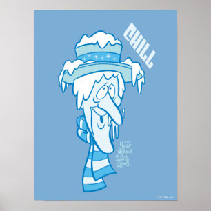 ÅRET UTAN JULTOMTEN™ Snö Miser Chill Poster