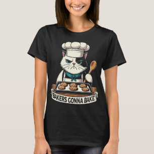 Arg Cat Bakers ska bake Funny Baking T Shirt