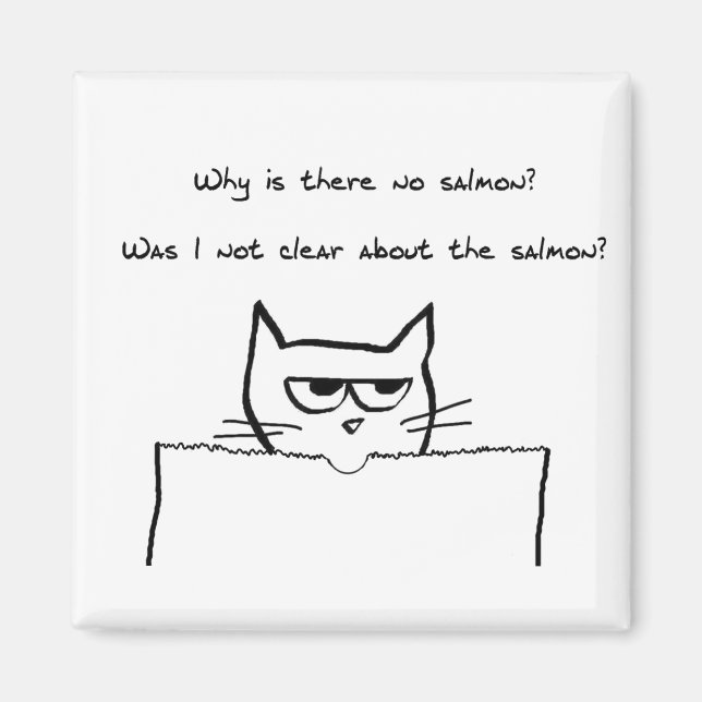 Arg Cat Demands Salmon - Funny Cat Magnet (Framsidan)