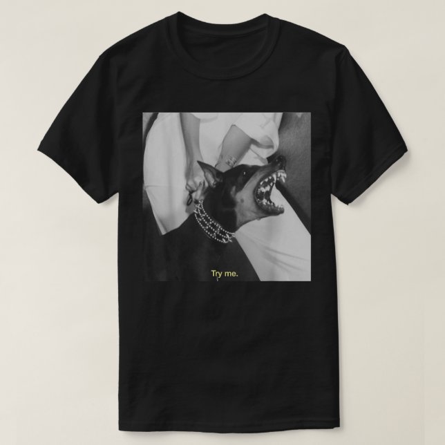 Arg Doberman Prova mig T Shirt (Design framsida)