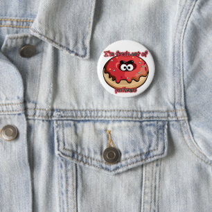 Arg Donut: Färskt slut på tålamodet Knapp