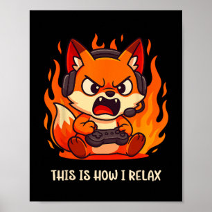 Arg Gamer Kitsune Fox Det här är hur jag slappna a Poster