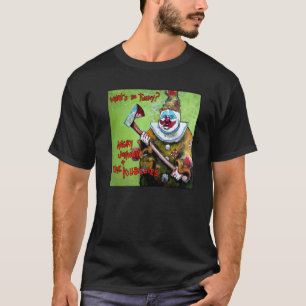 Arg Johnny "Vad är så roligt?" Te T Shirt